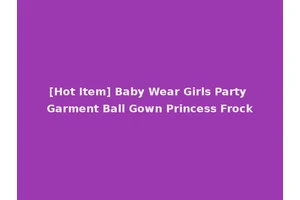 [Hot Item] Baby Wear Girls Party Garment Ball Gown Princess Frock