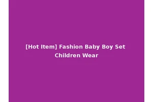 [Hot Item] Fashion Baby Boy Set Children Wear