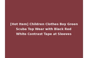 [Hot Item] Children Clothes Boy Green Scuba Top Wear with Black Red White Contrast Tape at Sleeves