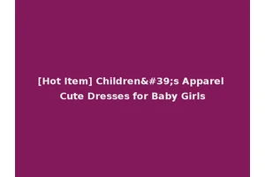 [Hot Item] Children's Apparel Cute Dresses for Baby Girls