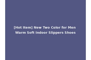 [Hot Item] New Two Color for Men Warm Soft Indoor Slippers Shoes