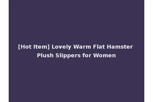 [Hot Item] Lovely Warm Flat Hamster Plush Slippers for Women