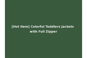 [Hot Item] Colorful Toddlers Jackets with Full Zipper