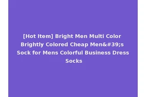 [Hot Item] Bright Men Multi Color Brightly Colored Cheap Men's Sock for Mens Colorful Business Dress Socks