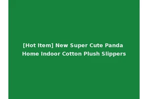 [Hot Item] New Super Cute Panda Home Indoor Cotton Plush Slippers