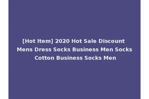 [Hot Item] 2020 Hot Sale Discount Mens Dress Socks Business Men Socks Cotton Business Socks Men