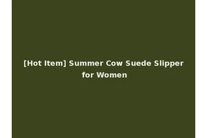 [Hot Item] Summer Cow Suede Slipper for Women