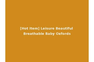 [Hot Item] Leisure Beautiful Breathable Baby Oxfords
