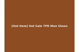 [Hot Item] Hot Sale TPR Man Shoes