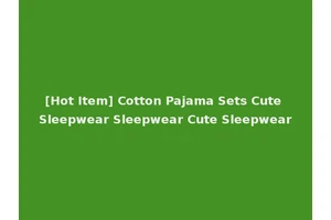 [Hot Item] Cotton Pajama Sets Cute Sleepwear Sleepwear Cute Sleepwear