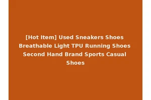 [Hot Item] Used Sneakers Shoes Breathable Light TPU Running Shoes Second Hand Brand Sports Casual Shoes