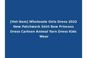 [Hot Item] Wholesale Girls Dress 2022 New Patchwork Skirt Bow Princess Dress Cartoon Animal Yarn Dress Kids Wear