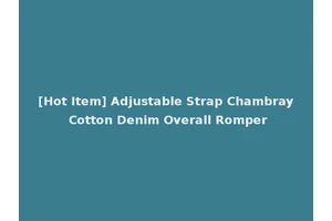 [Hot Item] Adjustable Strap Chambray Cotton Denim Overall Romper