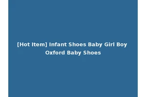 [Hot Item] Infant Shoes Baby Girl Boy Oxford Baby Shoes