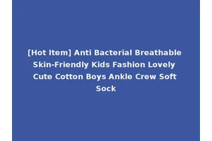[Hot Item] Anti Bacterial Breathable Skin-Friendly Kids Fashion Lovely Cute Cotton Boys Ankle Crew Soft Sock