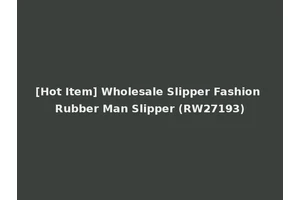 [Hot Item] Wholesale Slipper Fashion Rubber Man Slipper (RW27193)