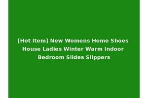 [Hot Item] New Womens Home Shoes House Ladies Winter Warm Indoor Bedroom Slides Slippers