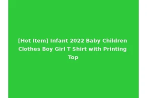 [Hot Item] Infant 2022 Baby Children Clothes Boy Girl T Shirt with Printing Top