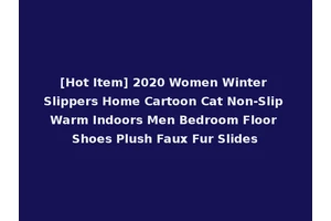 [Hot Item] 2020 Women Winter Slippers Home Cartoon Cat Non-Slip Warm Indoors Men Bedroom Floor Shoes Plush Faux Fur Slides