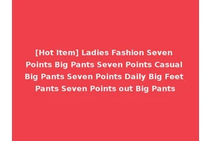 [Hot Item] Ladies Fashion Seven Points Big Pants Seven Points Casual Big Pants Seven Points Daily Big Feet Pants Seven Points out Big Pants