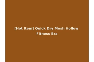 [Hot Item] Quick Dry Mesh Hollow Fitness Bra