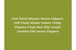 [Hot Item] Women House Slippers Soft Plush Winter Indoor Fluffy Slippers Flops Non-Slip Couple Sandals EVA Home Slippers