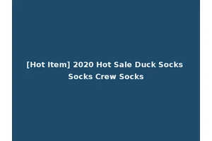 [Hot Item] 2020 Hot Sale Duck Socks Socks Crew Socks