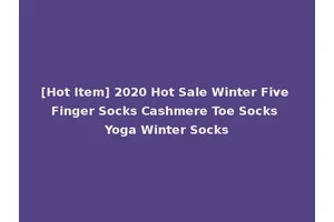 [Hot Item] 2020 Hot Sale Winter Five Finger Socks Cashmere Toe Socks Yoga Winter Socks