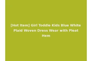[Hot Item] Girl Toddle Kids Blue White Plaid Woven Dress Wear with Pleat Hem