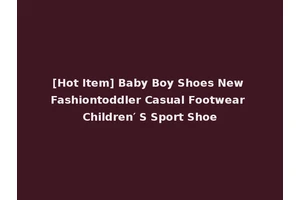 [Hot Item] Baby Boy Shoes New Fashiontoddler Casual Footwear Children′ S Sport Shoe