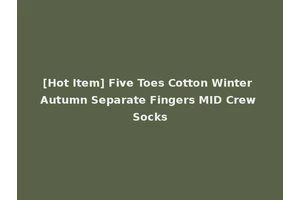 [Hot Item] Five Toes Cotton Winter Autumn Separate Fingers MID Crew Socks