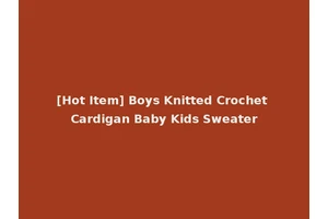 [Hot Item] Boys Knitted Crochet Cardigan Baby Kids Sweater