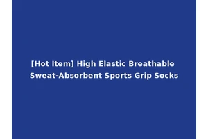 [Hot Item] High Elastic Breathable Sweat-Absorbent Sports Grip Socks