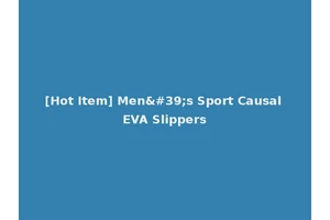 [Hot Item] Men's Sport Causal EVA Slippers