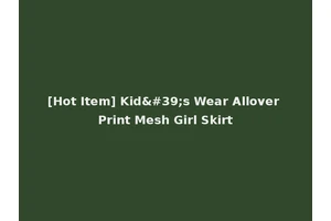 [Hot Item] Kid's Wear Allover Print Mesh Girl Skirt