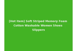 [Hot Item] Soft Striped Memory Foam Cotton Washable Women Shoes Slippers