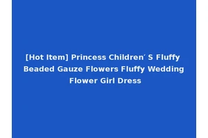 [Hot Item] Princess Children′ S Fluffy Beaded Gauze Flowers Fluffy Wedding Flower Girl Dress