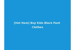 [Hot Item] Boy Kids Black Pant Clothes