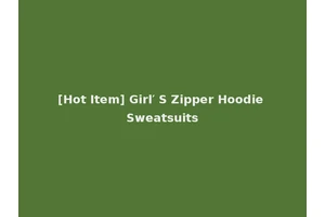 [Hot Item] Girl′ S Zipper Hoodie Sweatsuits