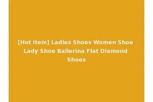 [Hot Item] Ladies Shoes Women Shoe Lady Shoe Ballerina Flat Diamond Shoes