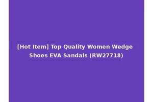 [Hot Item] Top Quality Women Wedge Shoes EVA Sandals (RW27718)