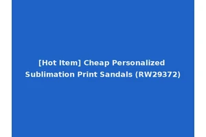 [Hot Item] Cheap Personalized Sublimation Print Sandals (RW29372)