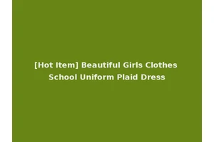 [Hot Item] Beautiful Girls Clothes School Uniform Plaid Dress