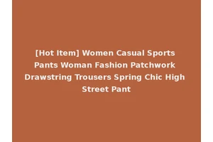 [Hot Item] Women Casual Sports Pants Woman Fashion Patchwork Drawstring Trousers Spring Chic High Street Pant