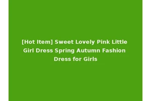 [Hot Item] Sweet Lovely Pink Little Girl Dress Spring Autumn Fashion Dress for Girls