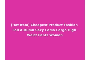 [Hot Item] Cheapest Product Fashion Fall Autumn Sexy Camo Cargo High Waist Pants Women