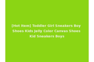 [Hot Item] Toddler Girl Sneakers Boy Shoes Kids Jelly Color Canvas Shoes Kid Sneakers Boys
