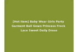 [Hot Item] Baby Wear Girls Party Garment Ball Gown Princess Frock Lace Sweet Daily Dress