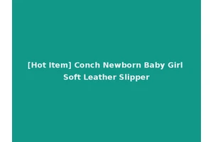 [Hot Item] Conch Newborn Baby Girl Soft Leather Slipper