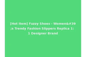 [Hot Item] Fuzzy Shoes - Women's Trendy Fashion Slippers Replica 1: 1 Designer Brand